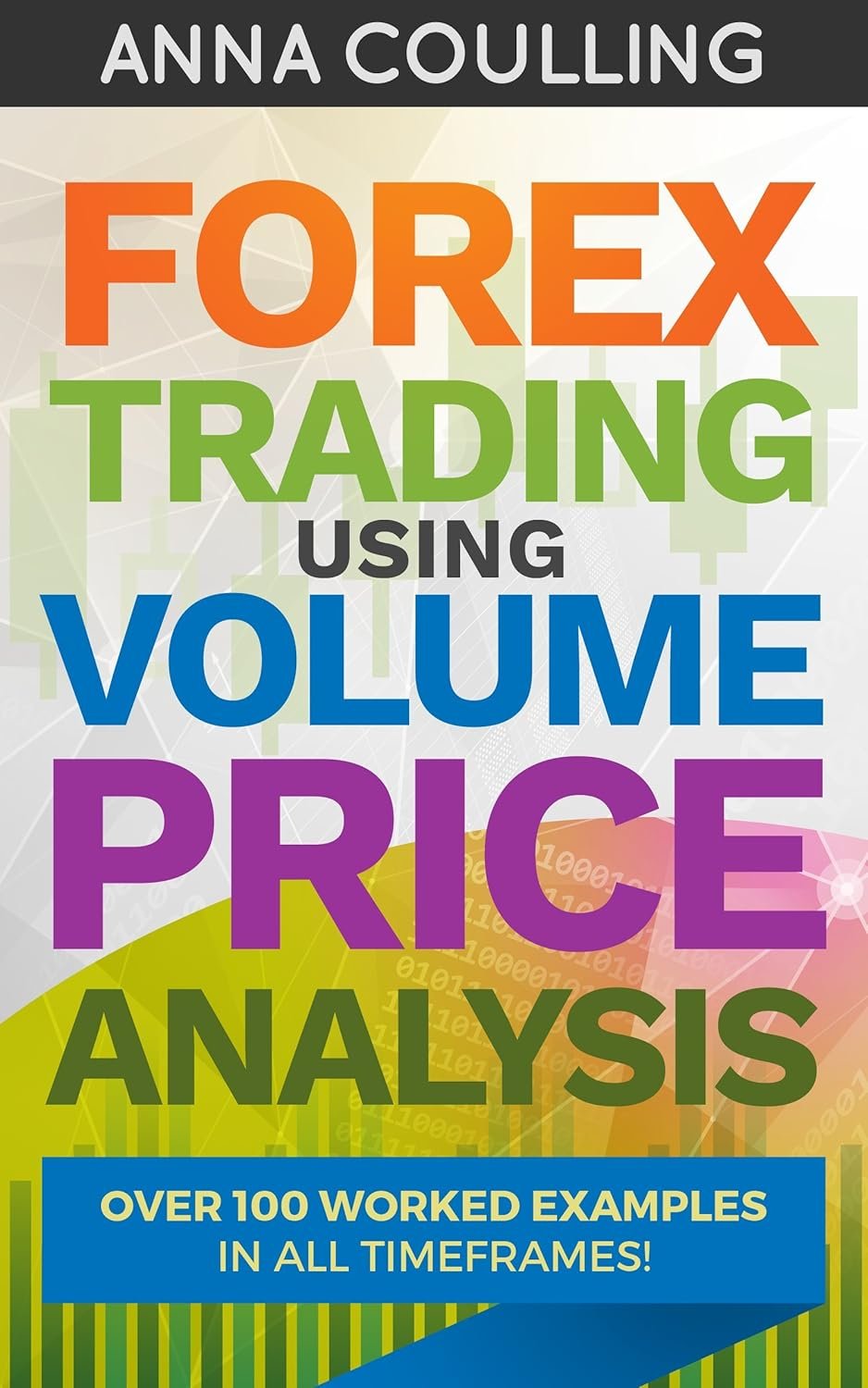 Master Forex Trading: Expert Volume Price Analysis with 100+ Real Examples
