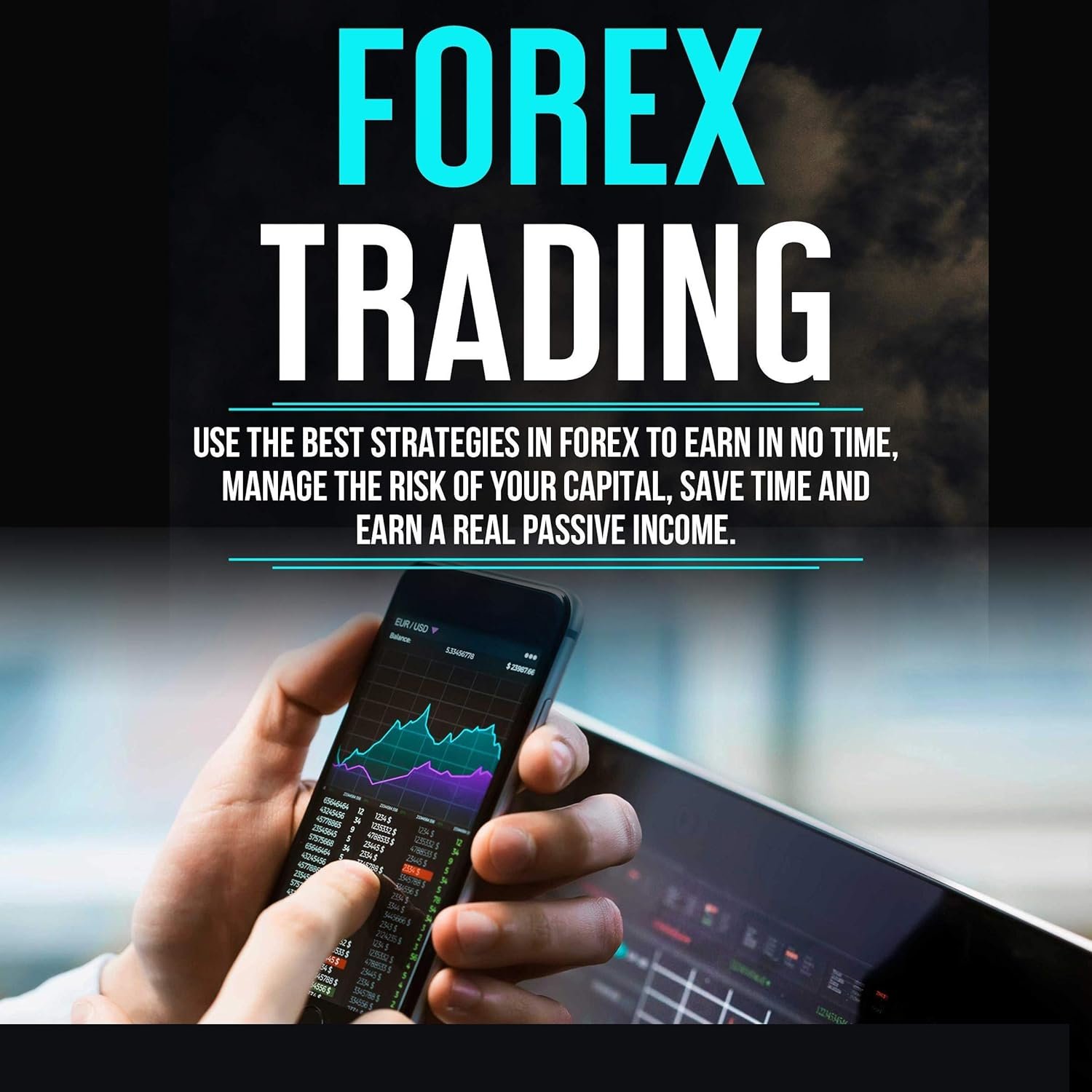Master Forex Trading: Unlock Strategies for Rapid Passive Income!