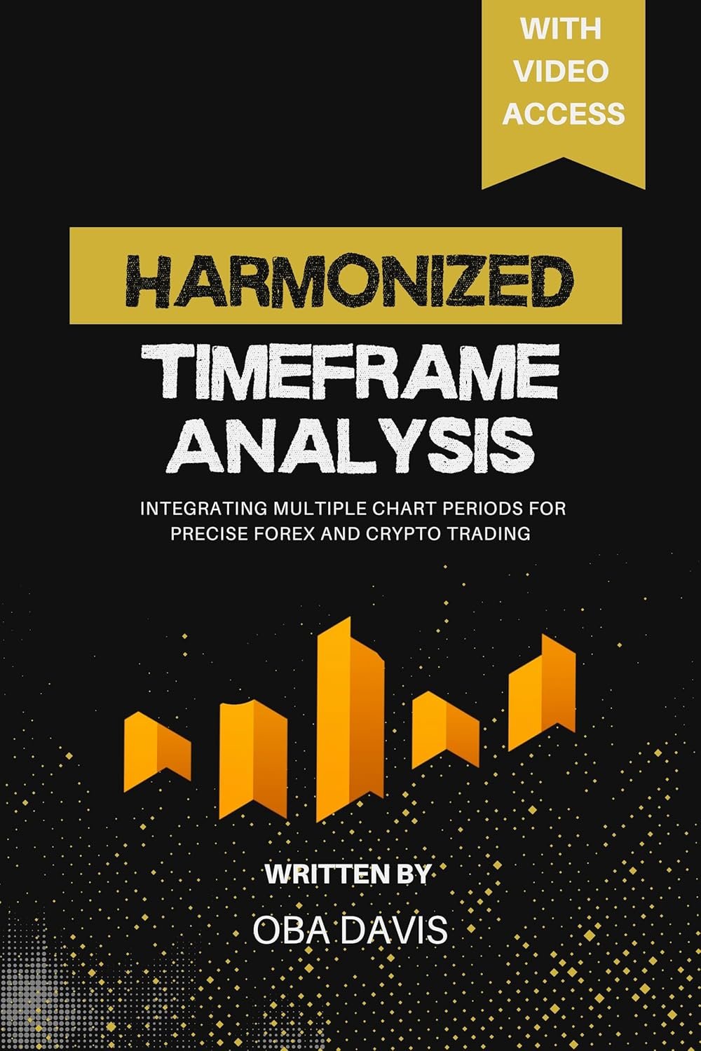 Mastering Market Moves: Review of Harmonized Timeframe Analysis for Forex & Crypto Trading