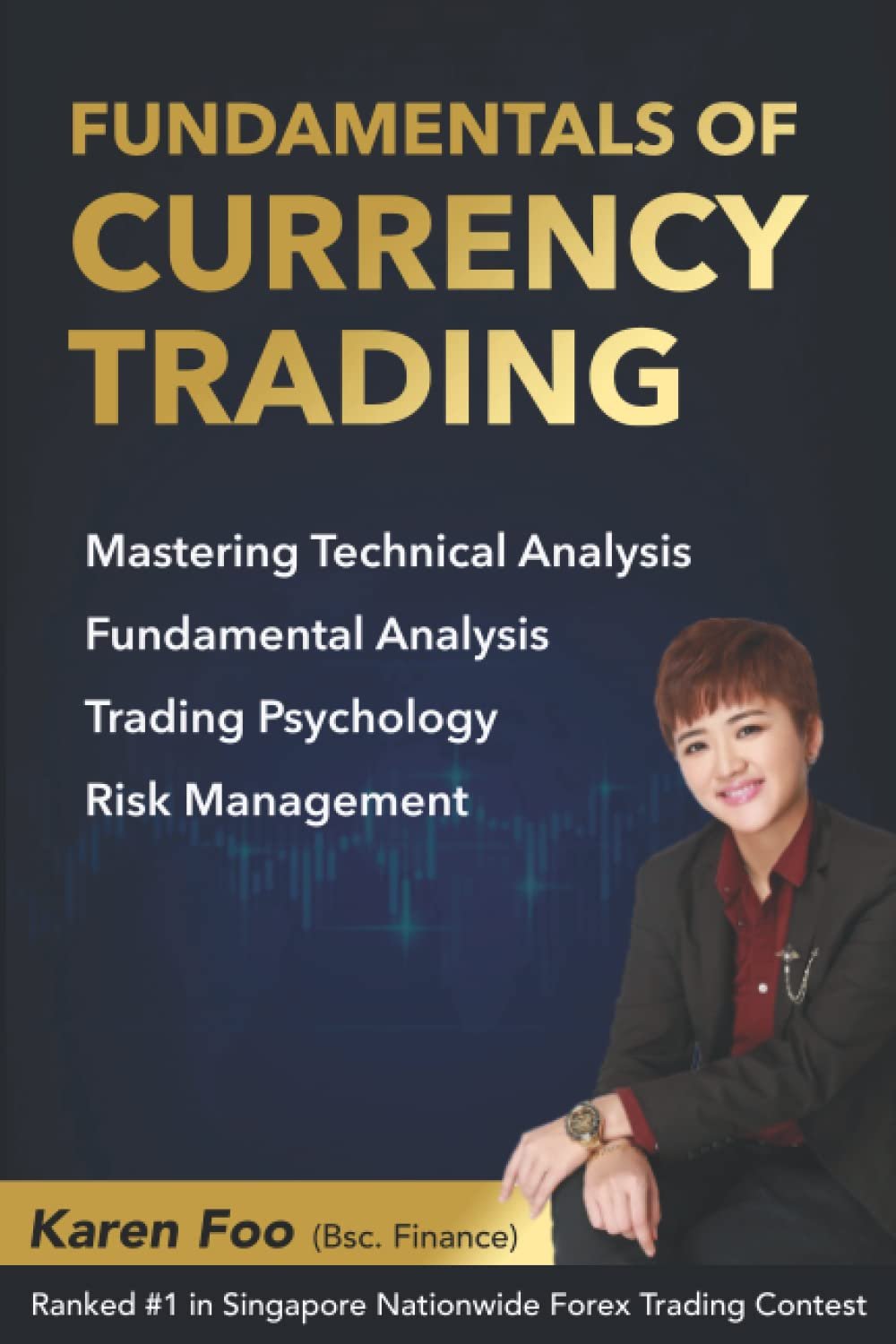 Master Currency Trading: A Review of Fundamentals, Analysis & Psychology