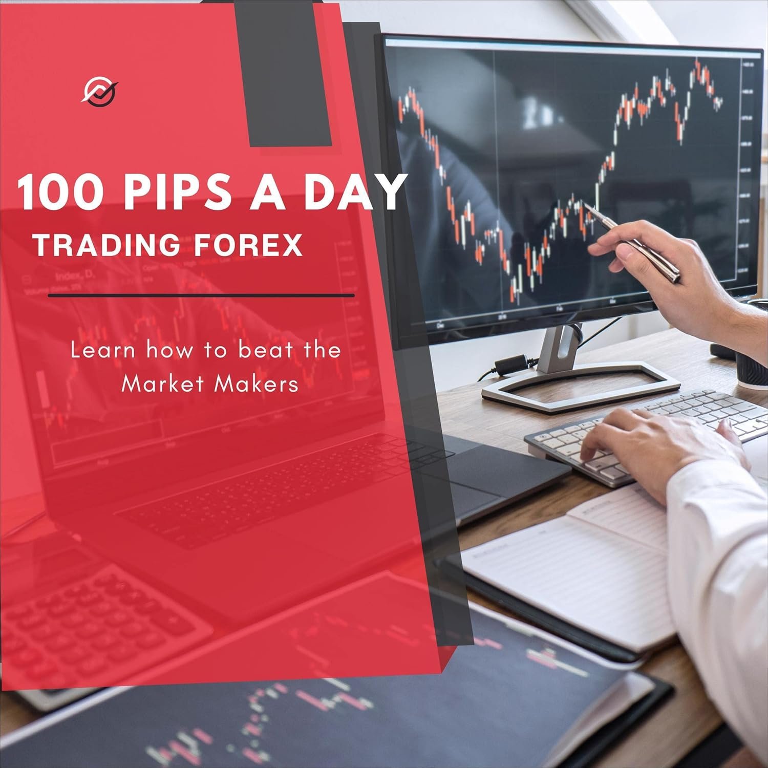 Mastering Forex: Your Guide to 100 Pips a Day Trading Success!