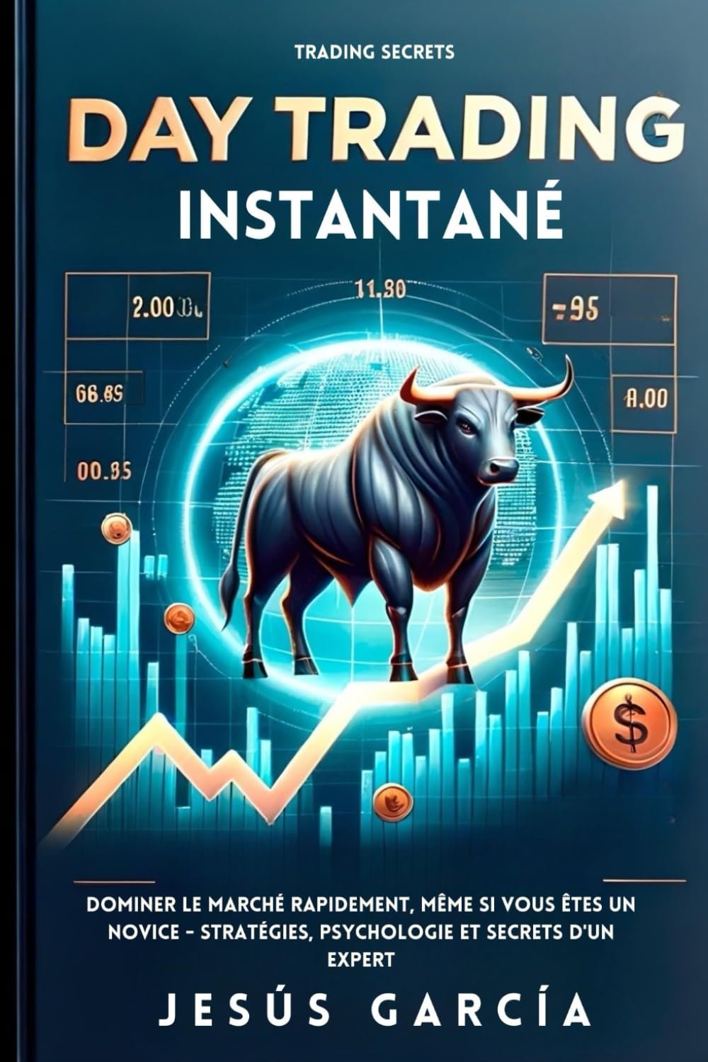 Maîtriser le Day Trading : Stratégies et Secrets pour Débutants