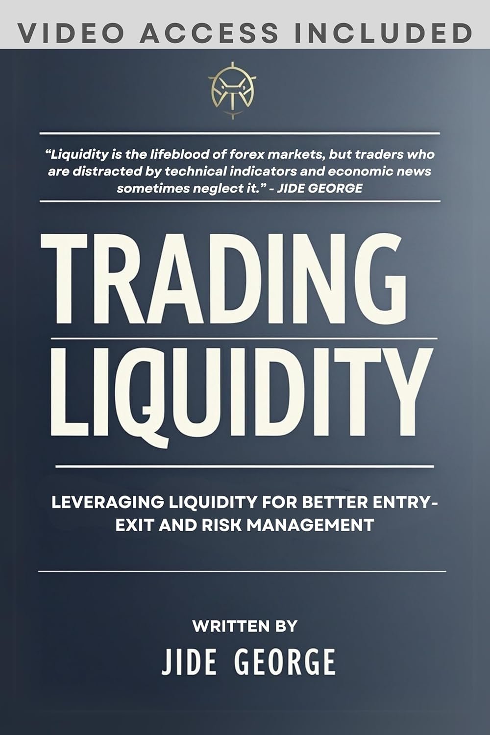 Maximize Your Trades: A Review of 'Trading Liquidity' for Forex Success
