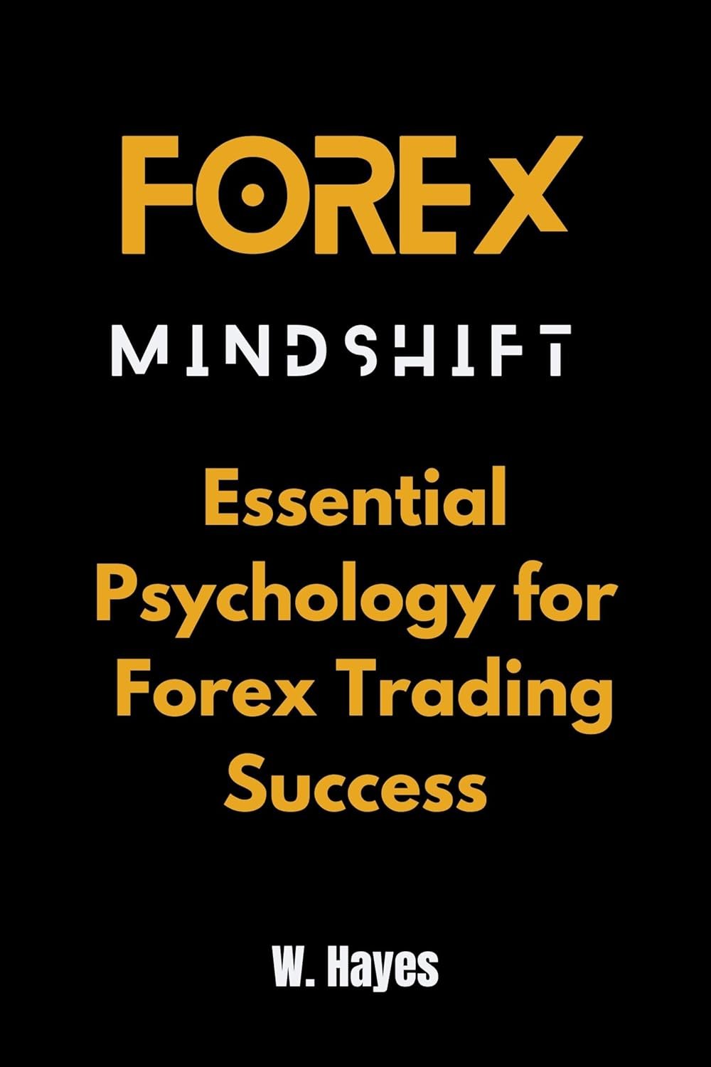 Unlock Forex Success: Master Your Mind with Forex Mindshift