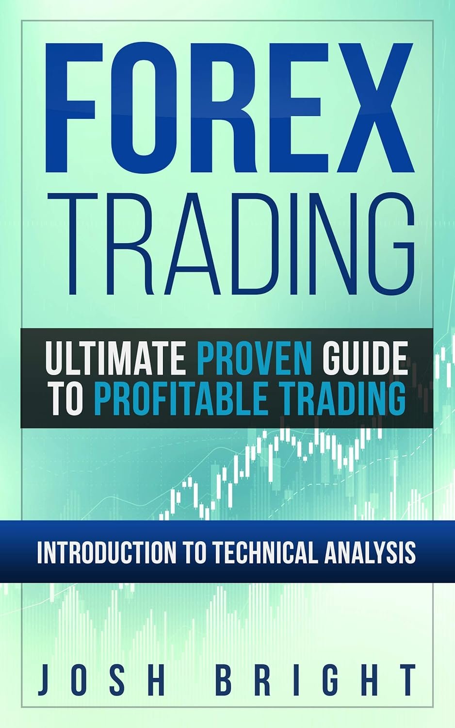 Master Forex Trading: Your Ultimate Guide to Profitable Strategies!